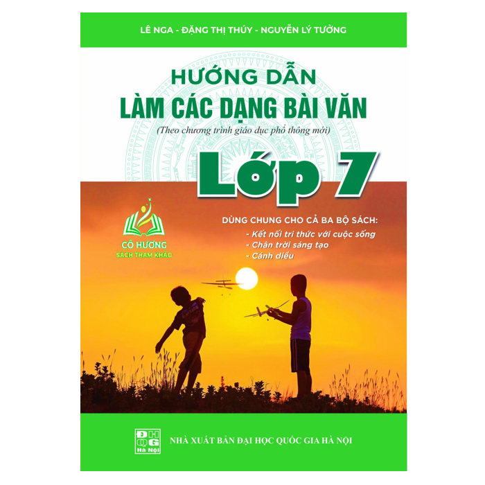 Sách - Hướng dẫn làm các dạng bài văn lớp 7 ( dùng chung cho 3 bộ sách )