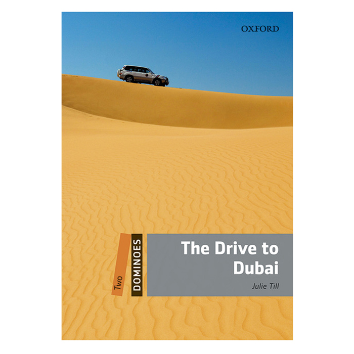 Dominoes (2 Ed.) 2: The Drive to Dubai