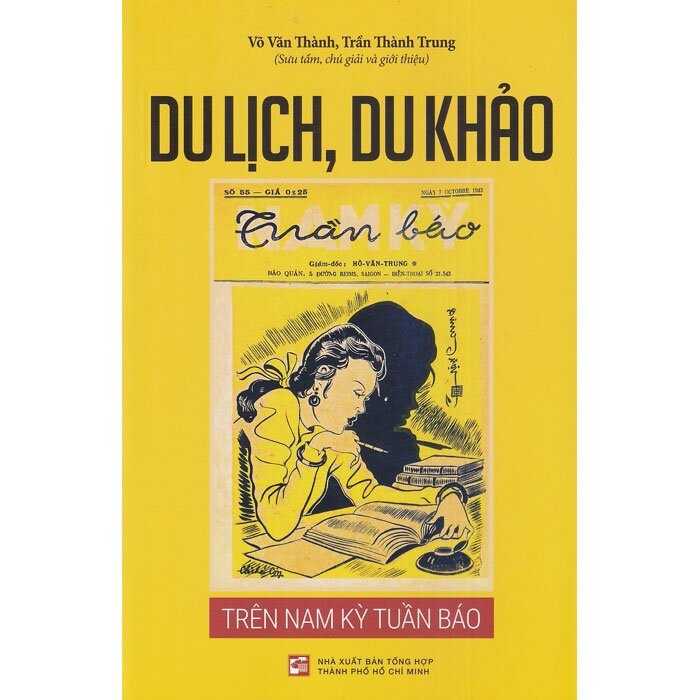 Du Lịch, Du Khảo Trên Nam Kỳ Tuần Báo - Võ Văn Thành, Trần Thành Trung - (bìa mềm)