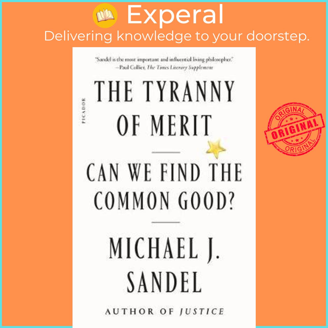 Sách - The Tyranny Of Merit Can We Find The Common Good By Michael J Sandel Paperback