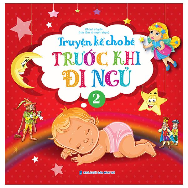 Truyện Kể Cho Bé Trước Khi Đi Ngủ - Quyển 2