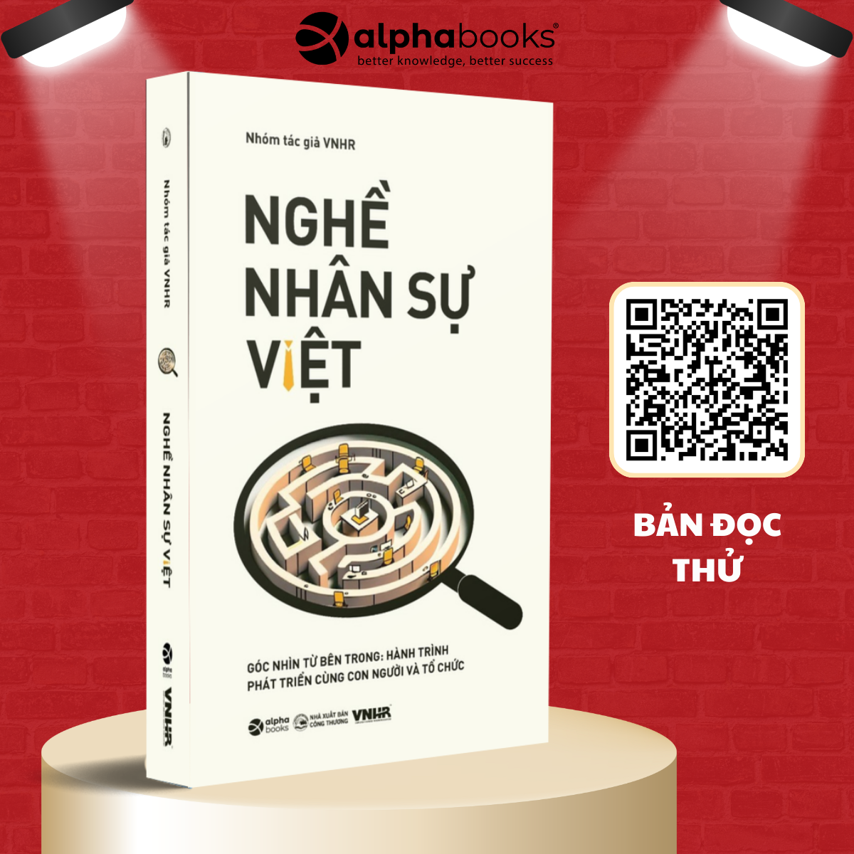 Combo/Lẻ Nghề Nhân Sự Việt Tập 1 + Tập 2 ( Tập 1: Nghìn Lẻ Chuyện Giờ Mới Kể + Tập 2: Góc Nhìn Từ Bên Trong: Hành Trình Phát Triển Cùng Con Người Và Tổ Chức)