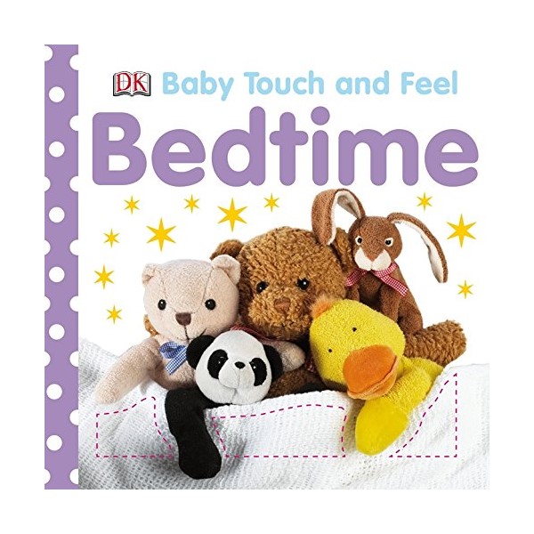 DK Bedtime (Series Baby Touch And Feel)