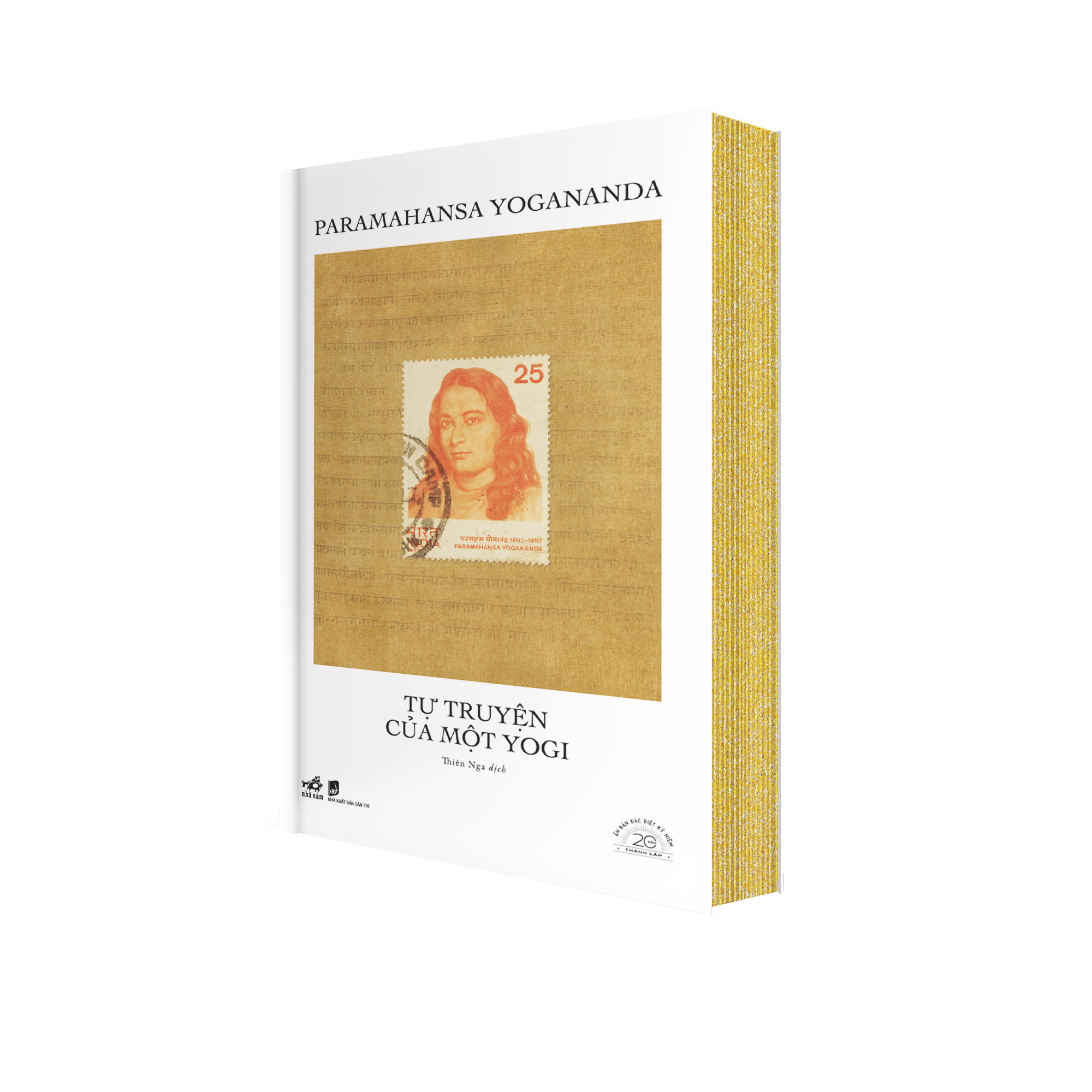 Sách Tự Truyện Của Một Yogi - Ấn Bản Đặc Biệt 20 Năm Thành Lập Nhã Nam - Bìa Cứng