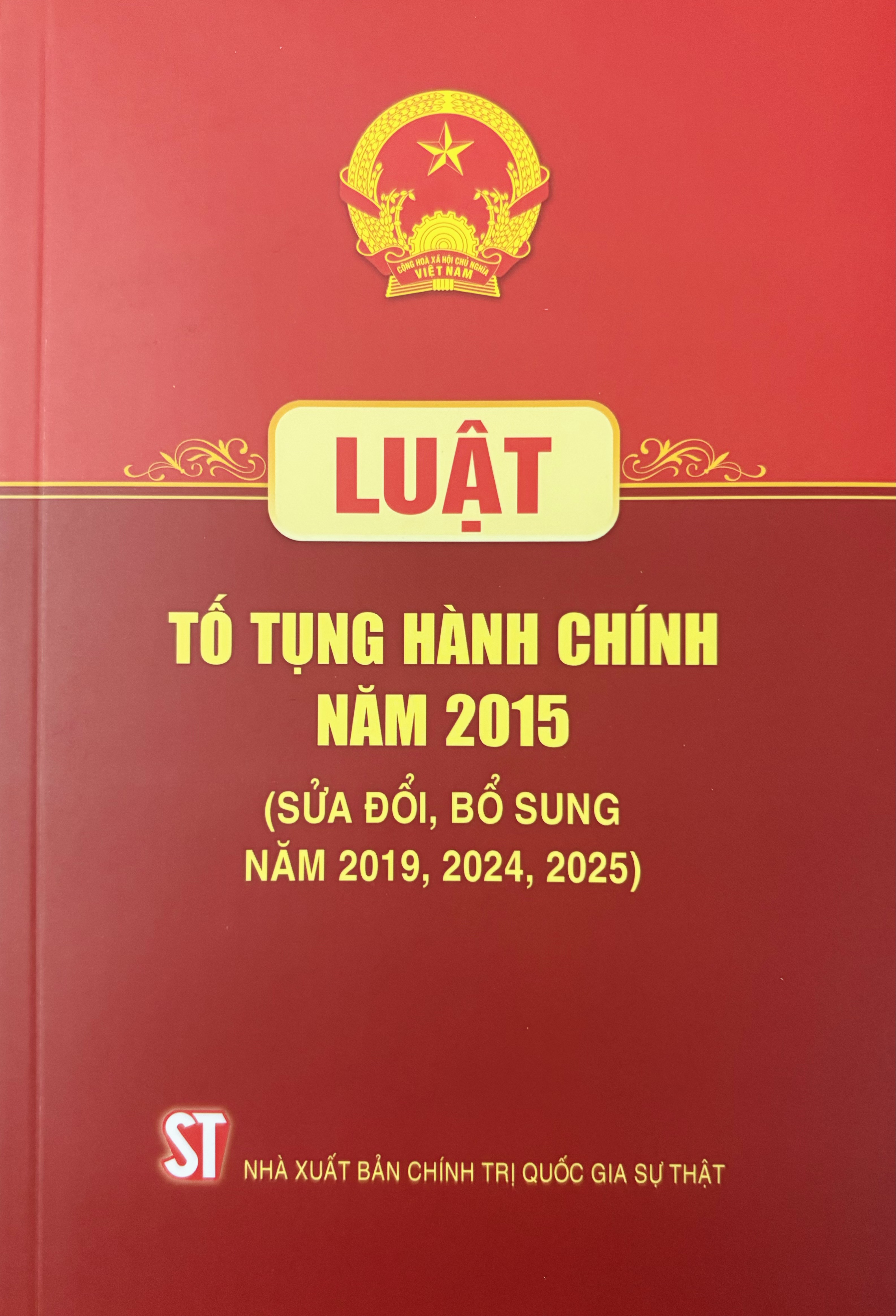 Luật Tố Tụng Hành Chính năm 2015 (Sửa Đổi, Bổ Sung năm 2019, 2024, 2025)