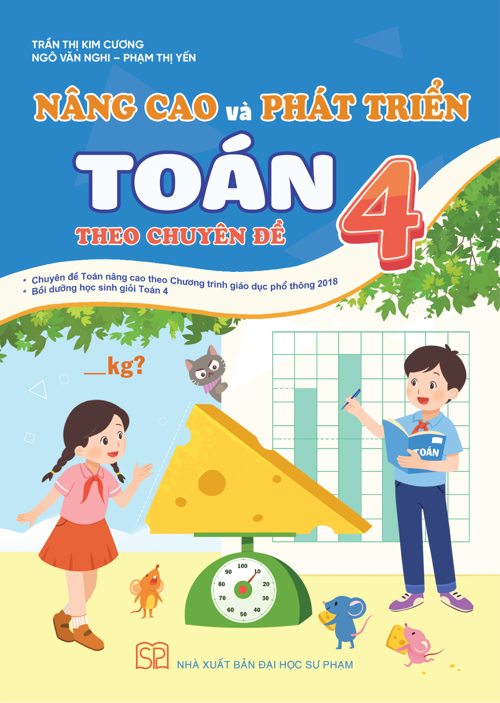 Nâng cao và phát triển Toán 4 theo chuyên đề