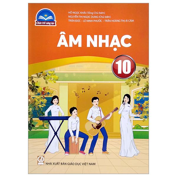 Sách Giáo Khoa Âm Nhạc 10 Chân Trời Sáng Tạo Chuẩn