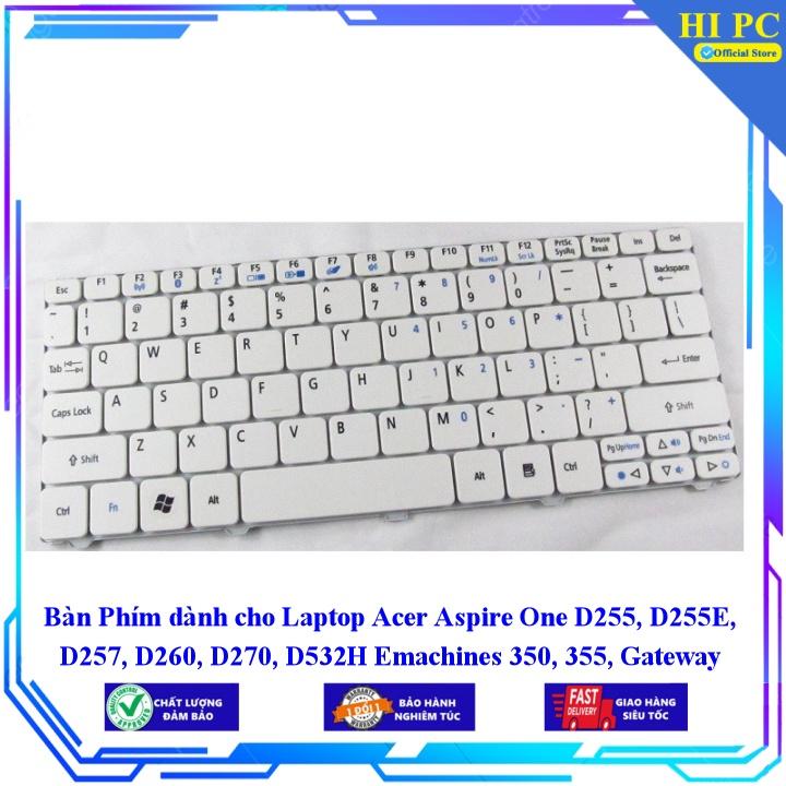 Bàn Phím dành cho Laptop Acer Aspire One D255 D255E D257 D260 D270 D532H Emachines 350 355 Gateway LT21 LT32 LT22 - Hàng Nhập Khẩu