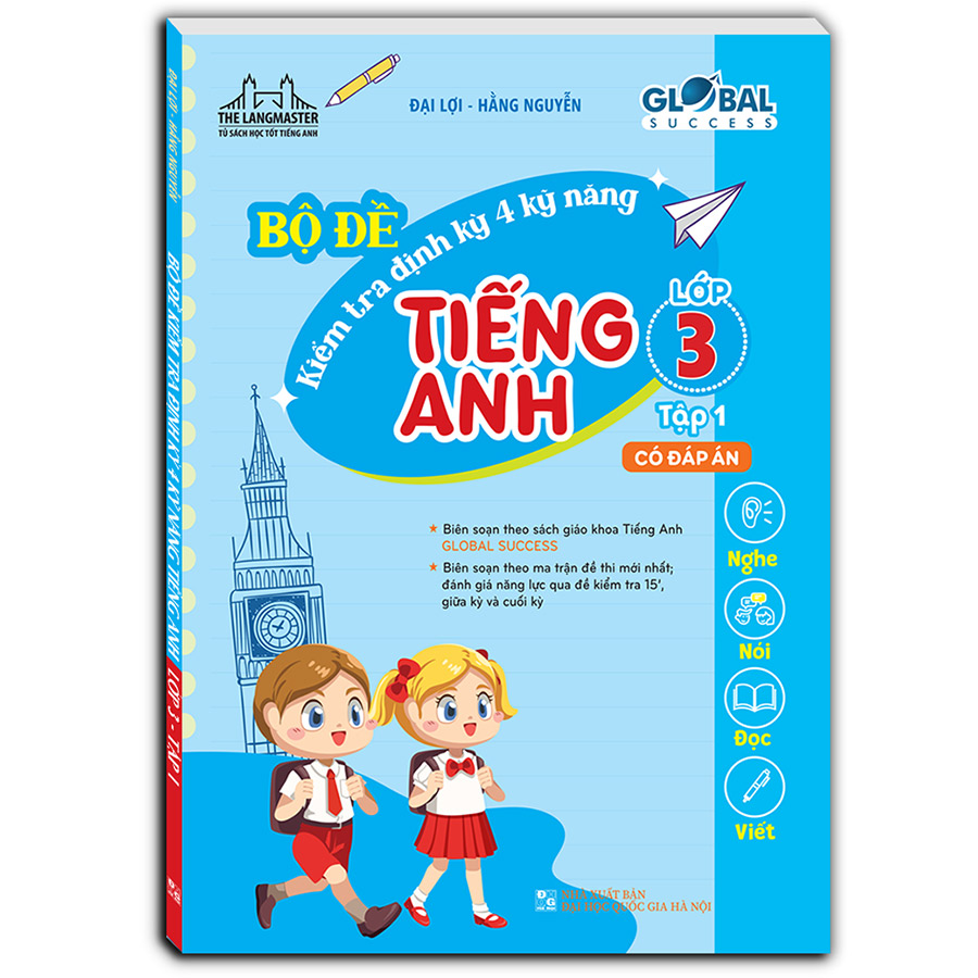 GLOBAL SUCCESS - Bộ Đề Kiểm Tra Định Kỳ 4 Kỹ Năng Tiếng Anh Lớp 3 Tập 1