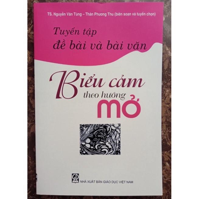 Sách - Tuyển tập đề bài và bài văn Biểu cảm theo hướng mở