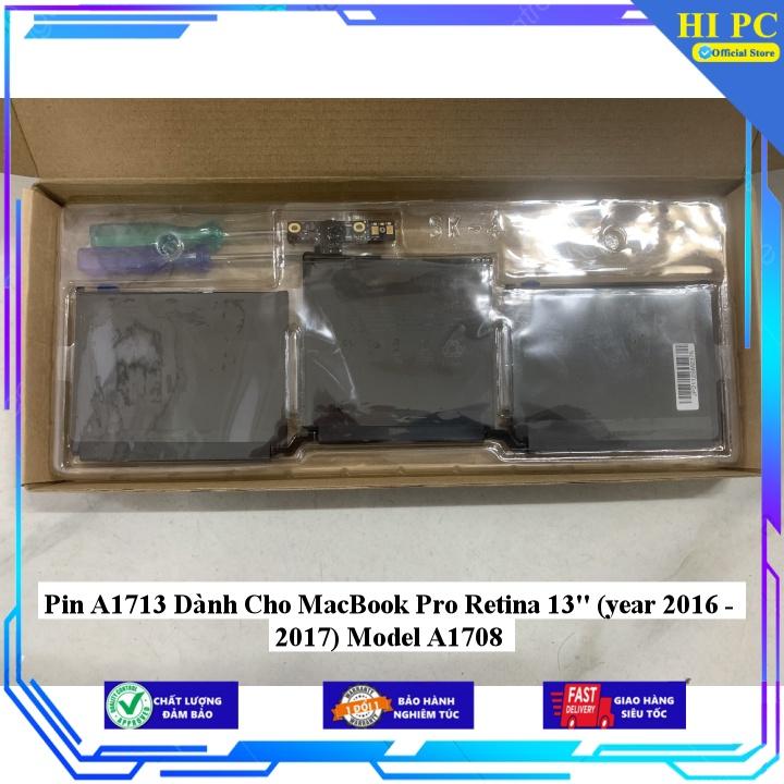 Pin A1713 Dành Cho MacBook Pro Retina 13'' (year 2016 - 2017) Model A1708 - Hàng Nhập Khẩu