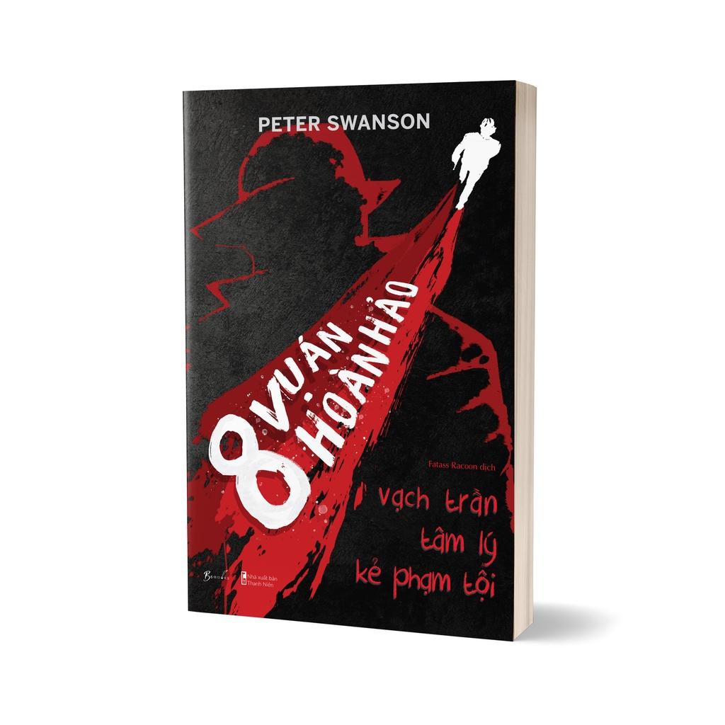 Sách 8 Vụ Án Hoàn Hảo Vạch Trần Tâm Lý Kẻ Phạm Tội - Skybooks - BẢN QUYỀN