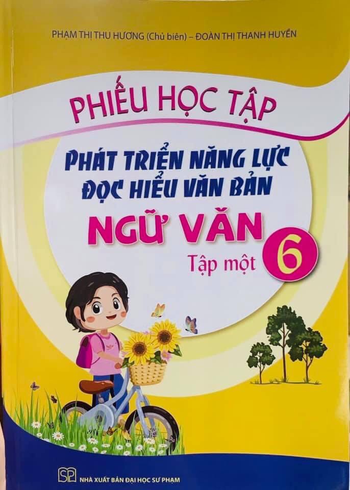 Phiếu Học Tập Phát Triển Năng Lực Đoc Hiểu Văn Bản Ngữ Văn 6 Tập một