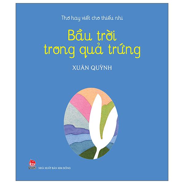 Sách - Thơ Hay Viết Cho Thiếu Nhi - Bầu Trời Trong Quả Trứng (Tái Bản 2025)