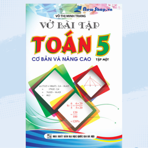 Vở Bài Tập Toán Cơ Bản Và Nâng Cao Lớp 5_Tập 1_KV