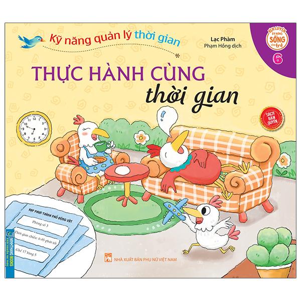 Kỹ Năng Quản Lý Thời Gian - Thực Hành Cùng Thời Gian - Tập 6