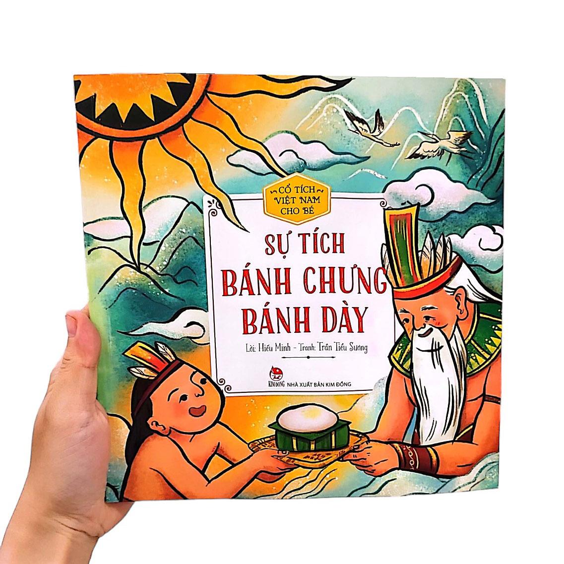 Cổ Tích Việt Nam Cho Bé - Sự Tích Bánh Chưng Bánh Dày (Tái Bản 2022)