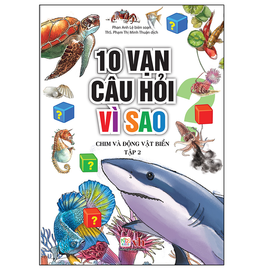 10 Vạn Câu Hỏi Vì Sao – Chim Và Động Vật Biển