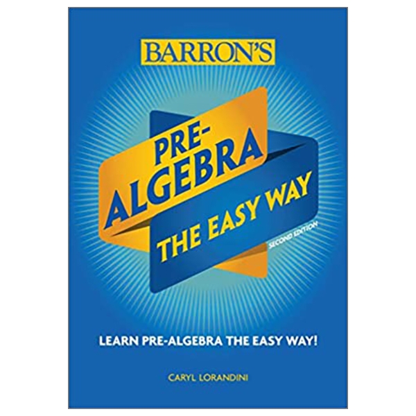 Pre-Algebra: The Easy Way (Barron's Easy Way)