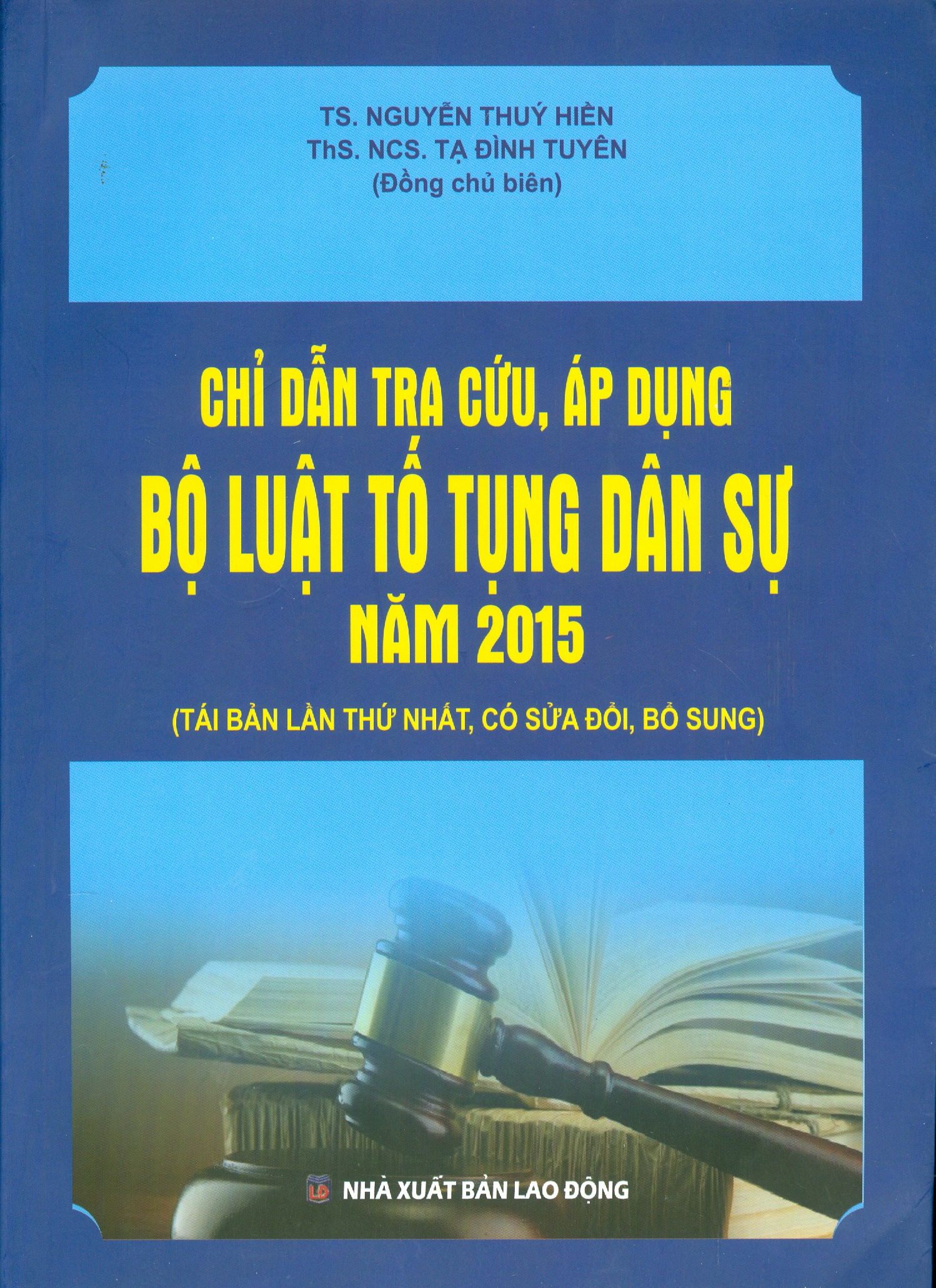 Chỉ Dẫn Tra Cứu, Áp Dụng Bộ Luật Tố Tụng Dân Sự Năm 2015 (Tái bản lần thứ nhất có sửa đổi, bổ sung) - Bản in năm 2022