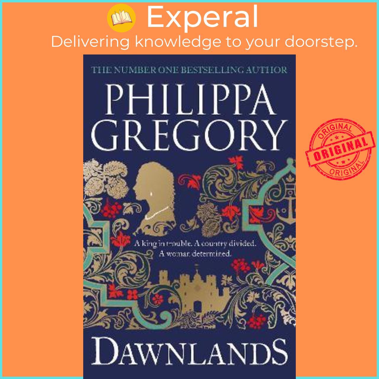 Sách - Dawnlands : the number one bestselling author of vivid stories crafte by Philippa Gregory (UK edition, hardcover)