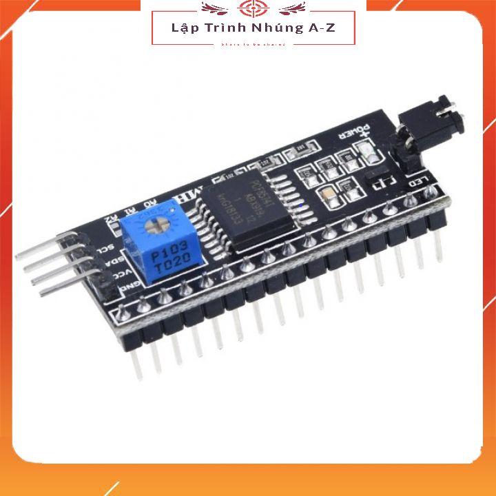 [Lập Trình Nhúng A-Z][115] Bảng Mạch IIC / I2C Lcd1602 2004A