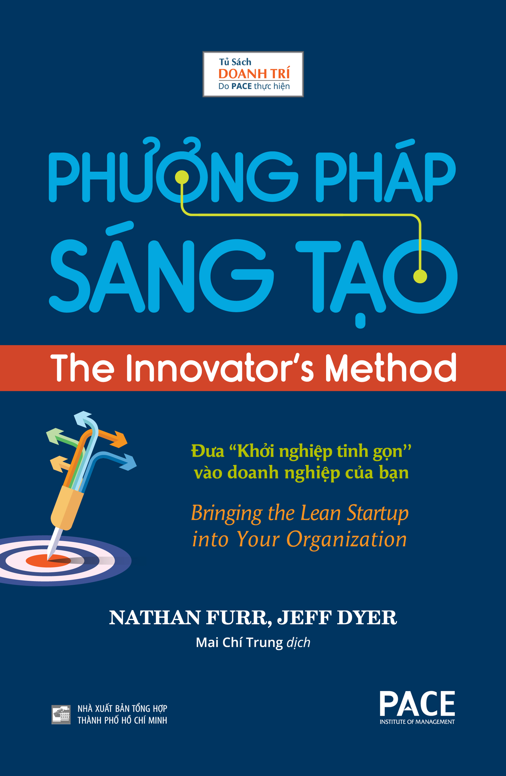 PHƯƠNG PHÁP SÁNG TẠO - Nathan Furr, Jeff Dyer - Mai Chí Trung dịch -