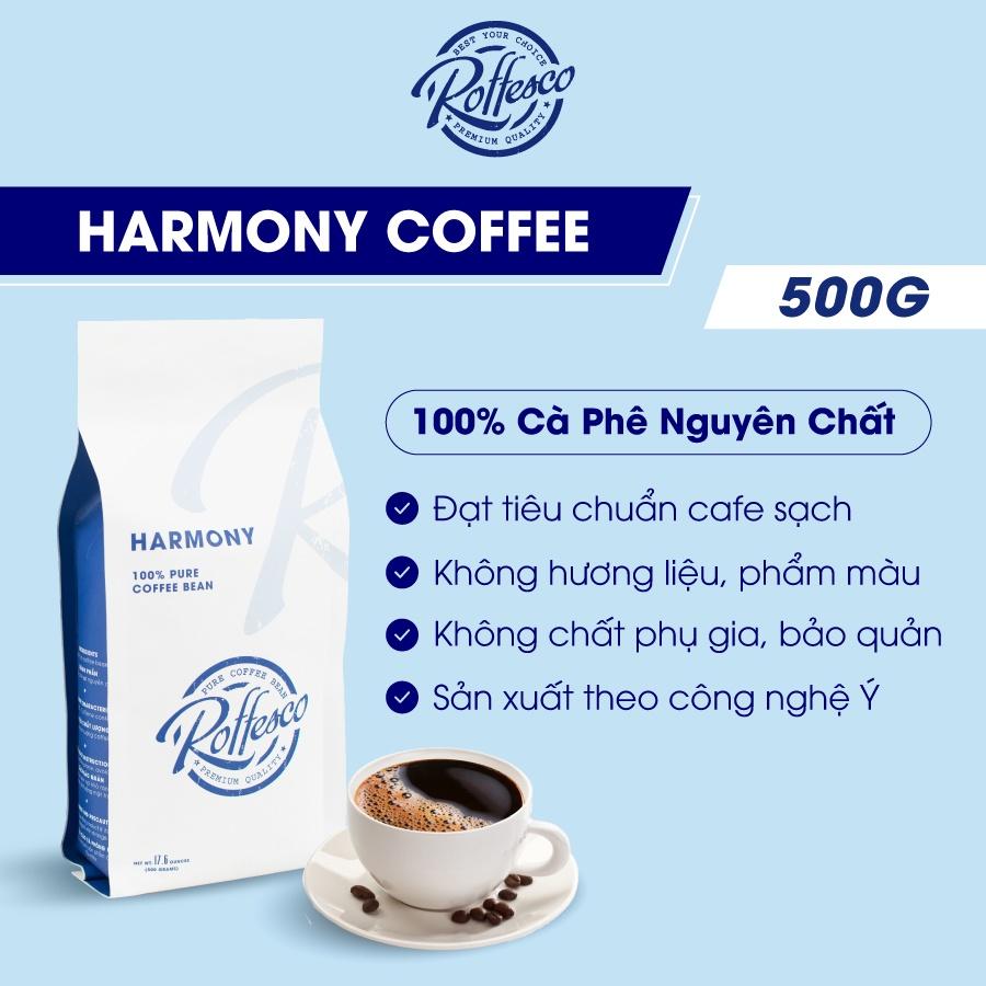 Cà Phê Nguyên Chất Pha Phin ROFFESCO HARMONY Vị Đắng Vừa Hương Thơm Dịu Quyến Rũ Túi 500G