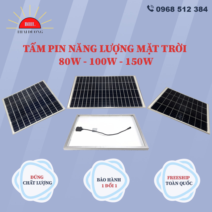 TẤM PIN NĂNG LƯỢNG MẶT TRỜI 80W- 100W - 150W SIÊU TIẾT KIỆM