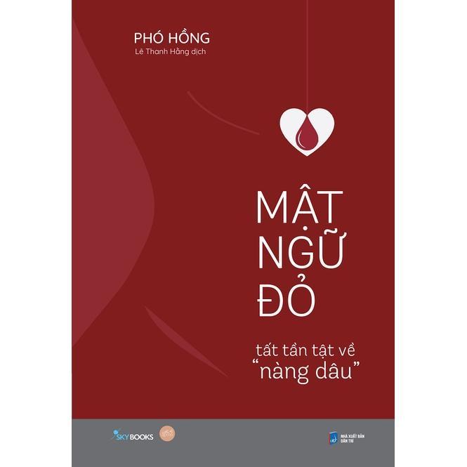 Sách Mật Ngữ Đỏ - Tất Tần Tật Về “Nàng Dâu” - Bản Quyền