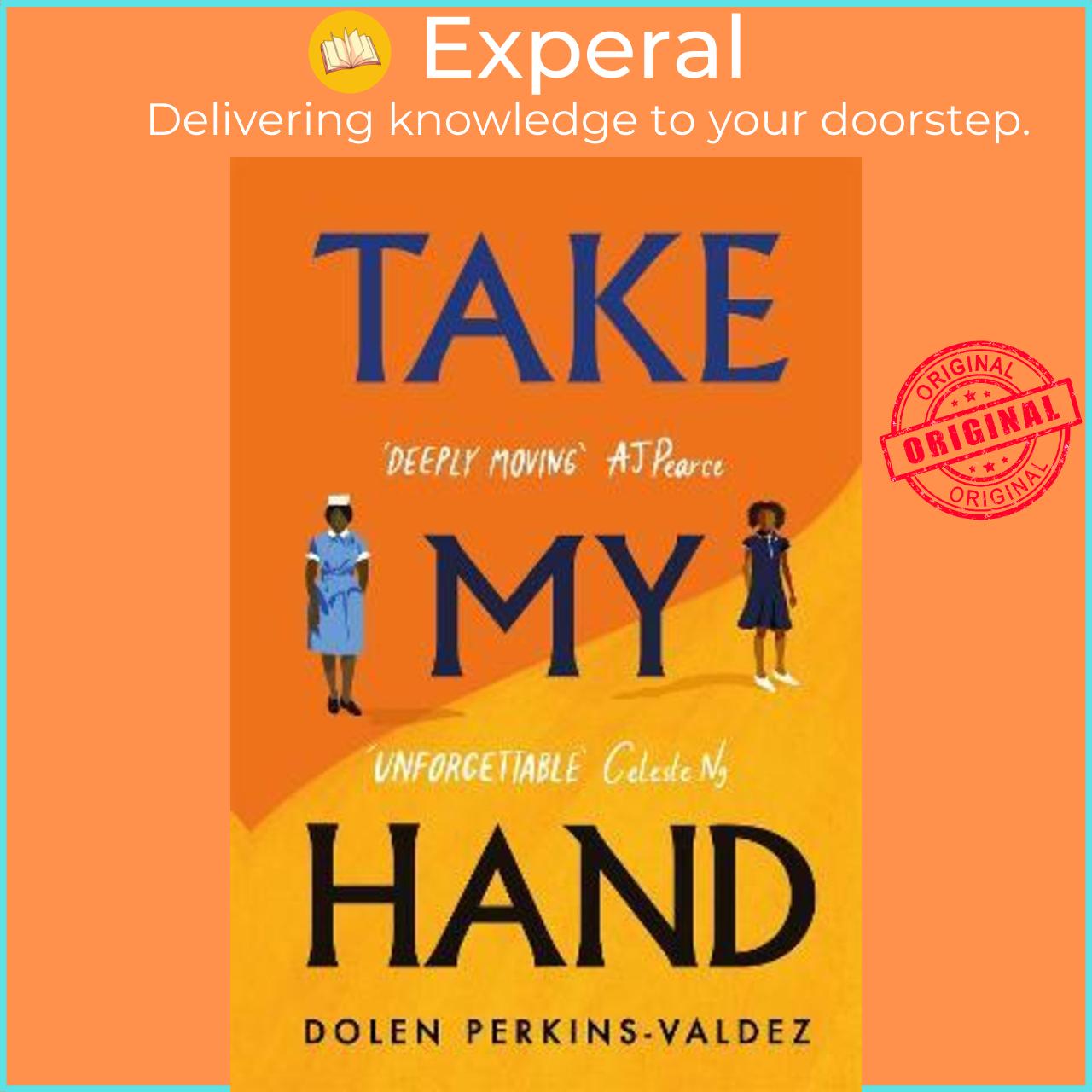 Sách - Take My Hand : The inspiring and unforgettable new novel from the by Dolen Perkins-Valdez (UK edition, hardcover)