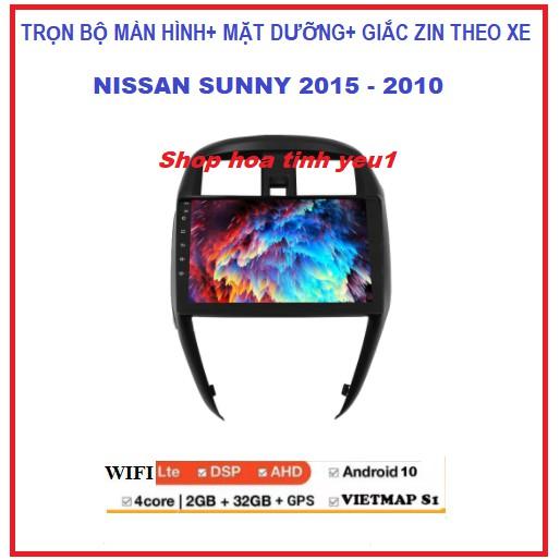 COMBO Màn hình DVD Android dùng cho xe ô tô NISSAN SUNNY 2015-2020 kết nối Wifi hoặc sim 4G, GPS dẫn đường+ MẶT DƯỠNG.