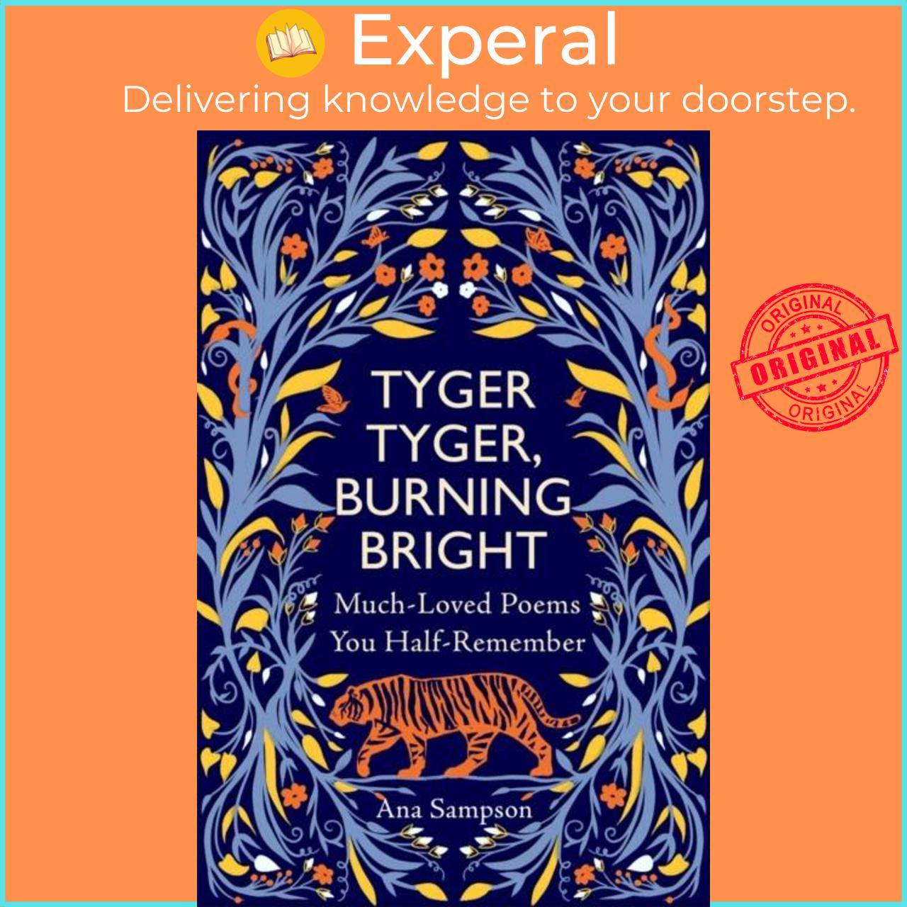 Sách - Tyger Tyger, Burning Bright - Much-Loved Poems You Half-Remember by Ana Sampson (UK edition, hardcover)