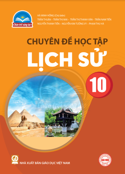 Sách giáo khoa Chuyên đề học tập Lịch sử 10- Chân Trời Sáng Tạo