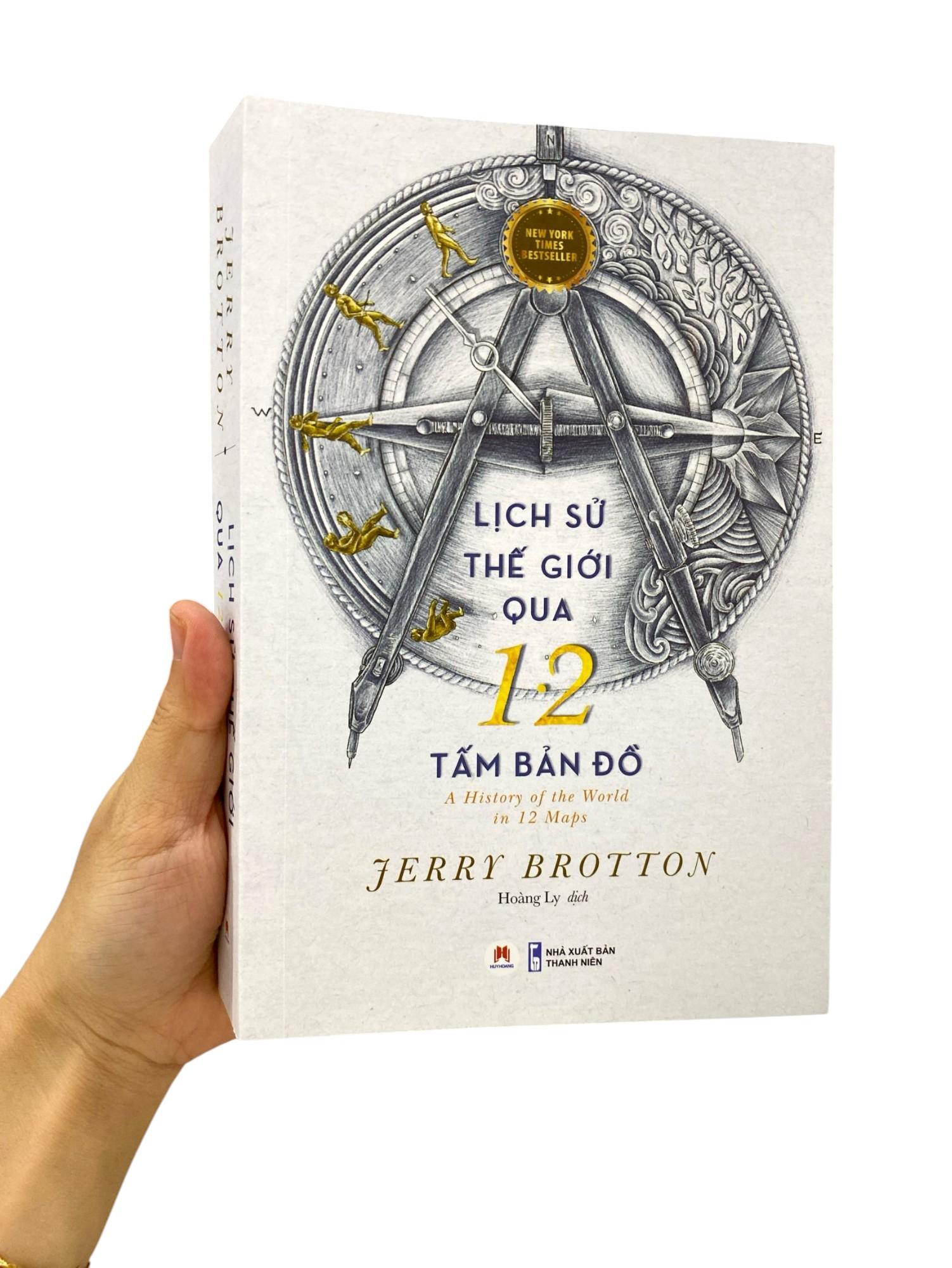 Sách - Lịch Sử Thế Giới Qua 12 Tấm Bản Đồ - A History Of The World In 12 Maps New York Times Bestseller