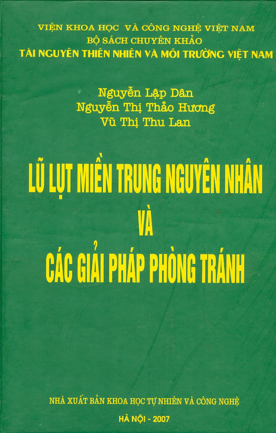 Lũ Lụt Miền Trung Nguyên Nhân Và Các Giải Pháp Phòng Tránh (Bìa cứng)