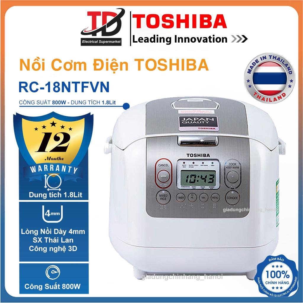 Nồi cơm điện tử Toshiba RC-18NTFVN &amp; RC-10NMFVN, Lòng Nồi Siêu Dày - SX Tại Thái Lan, Hàng Chính Hãng