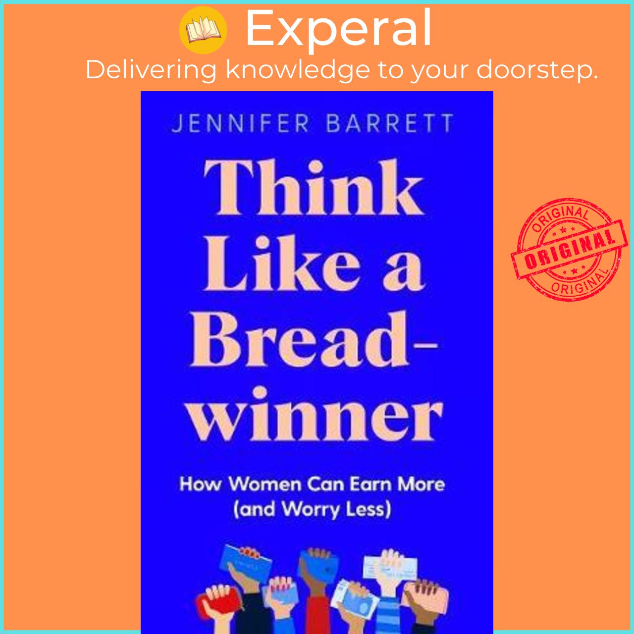 Sách - Think Like a Breadwinner : How Women Can Earn More  by Jennifer Barrett