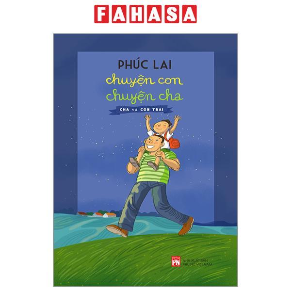 Chuyện Con Chuyện Cha - Cha Và Con Trai