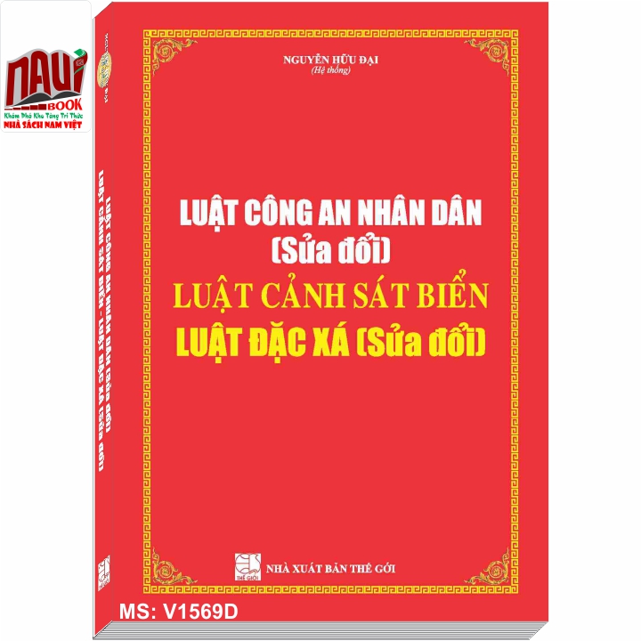 Luật Công An Nhân Dân (Sửa Đổi),  Luật Cảnh Sát Biển,  Luật Đặc Xá (Sửa đổi)