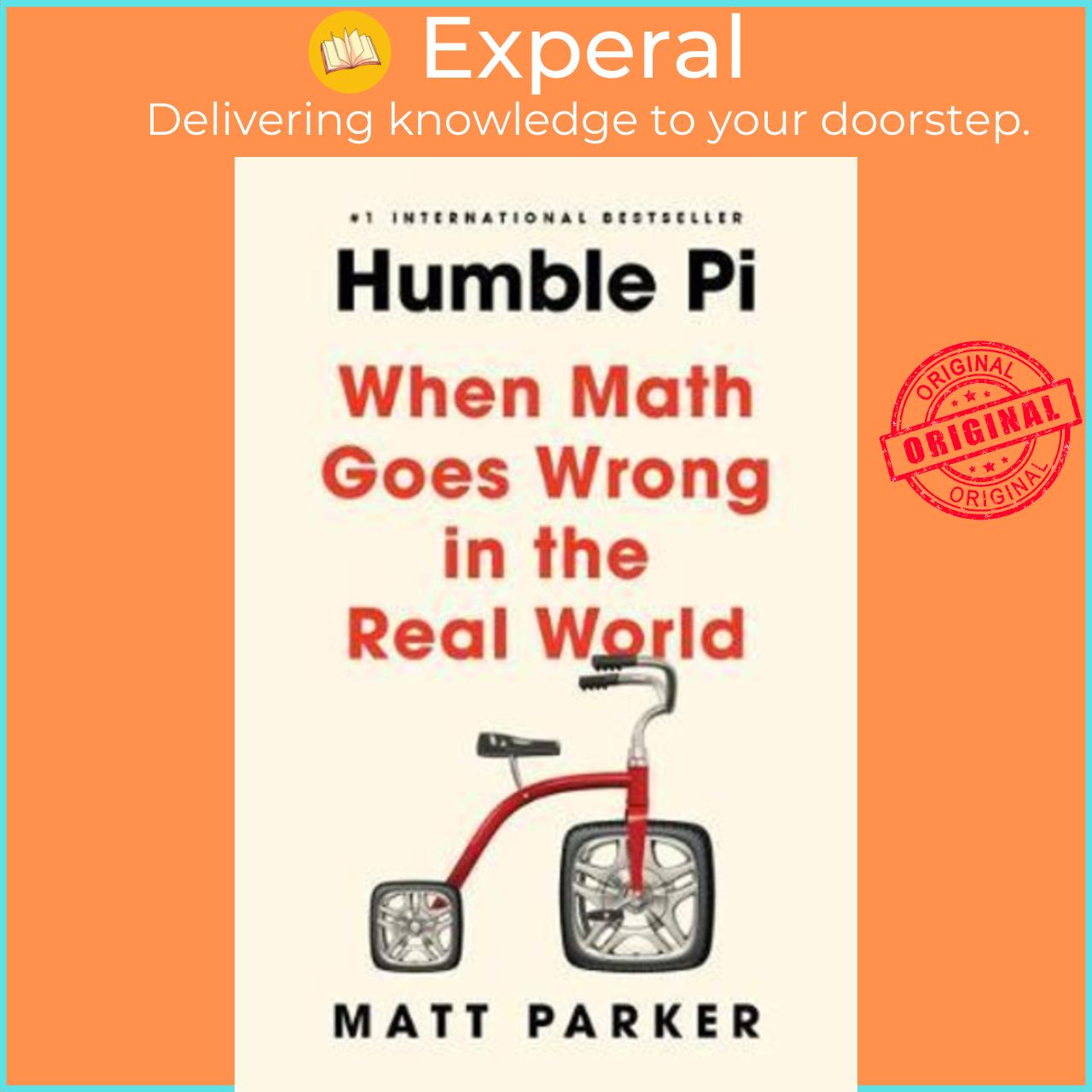 Sách - Humble Pi : When Math Goes Wrong in the Real World by Matt Parker