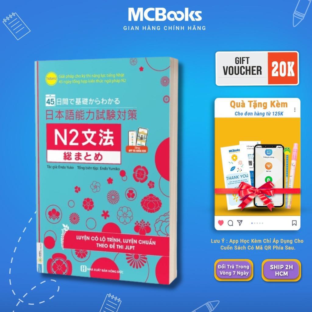 Sách - 45 Ngày Tổng Hợp Kiến Thức Ngữ Pháp N2 - Giải Pháp Cho Kỳ Thi Năng Lực Tiếng Nhật - MCBooks