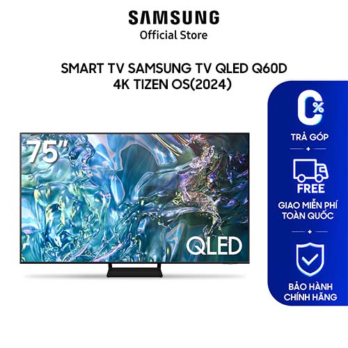 Samsung TV QLED Q60D 4K Tizen OS Smart TV (2024) - Hàng chính hãng