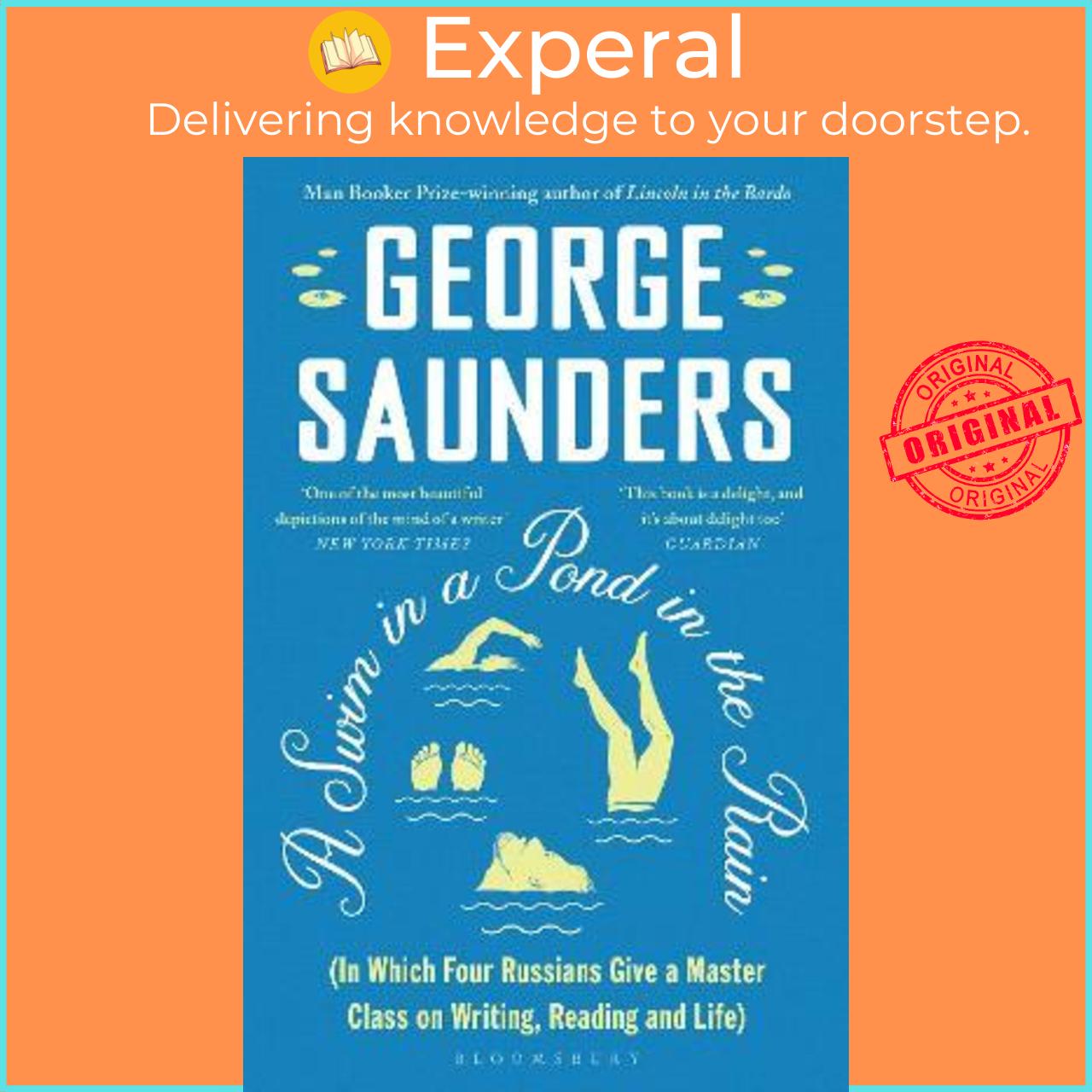 Sách - A Swim in a Pond in the Rain : From the Man Booker Prize-winning, New  by George Saunders