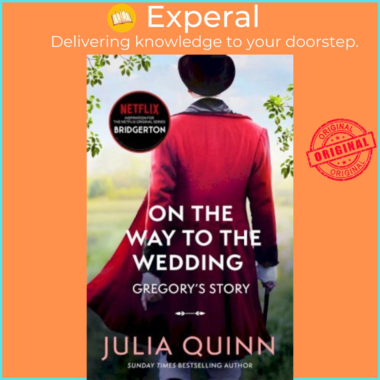 Sách - Bridgerton: On The Way To The Wedding  : Inspiration f by Julia Quinn