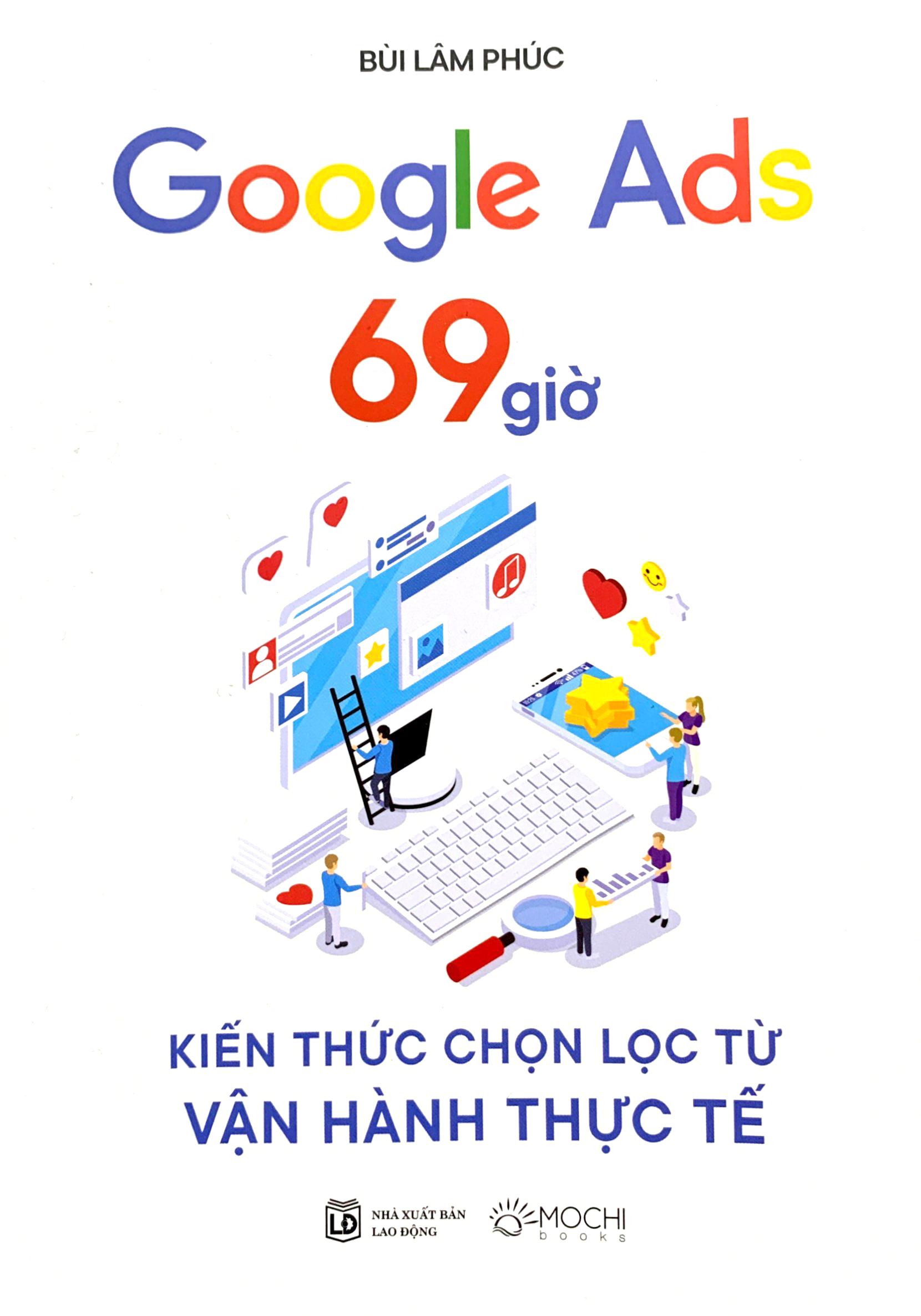 Google Ads 69 Giờ - Kiến Thức Chọn Lọc Từ Vận Hành Thực Tế
