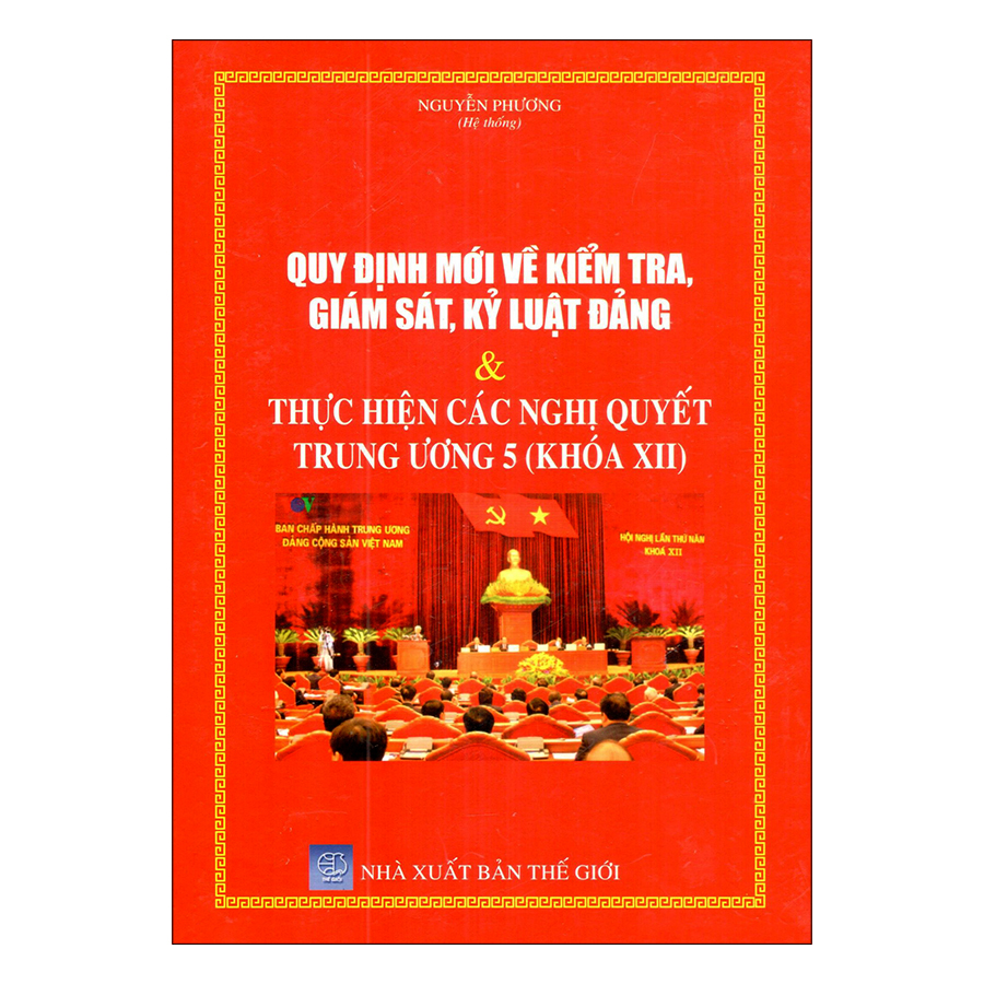 Quy Định Mới Về Kiểm Tra, Giám Sát, Kỷ Luật Đảng