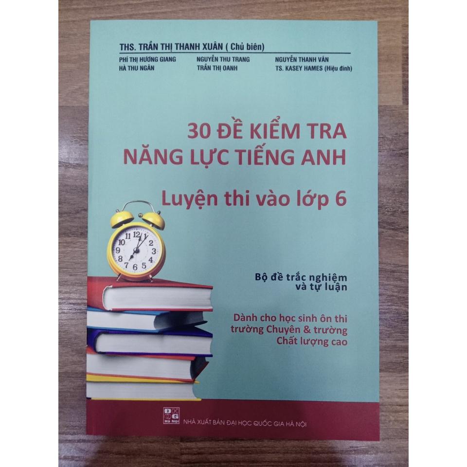 Hình ảnh Sách - 30 Đề kiểm tra năng lực Tiếng Anh luyện thi vào lớp 6