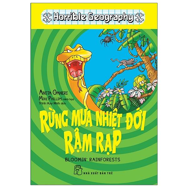 Horrible Geography - Rừng Mưa Nhiệt Đới Rậm Rạp