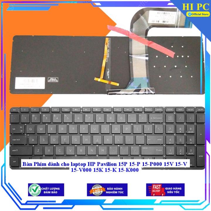 Bàn Phím dành cho laptop HP Pavilion 15P 15-P 15-P000 15V 15-V 15-V000 15K 15-K 15-K000 - Hàng Nhập Khẩu